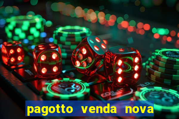 pagotto venda nova do imigrante